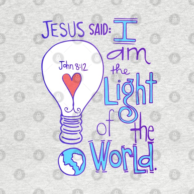 Jesus said: I am the light of the world. by Andreeastore  